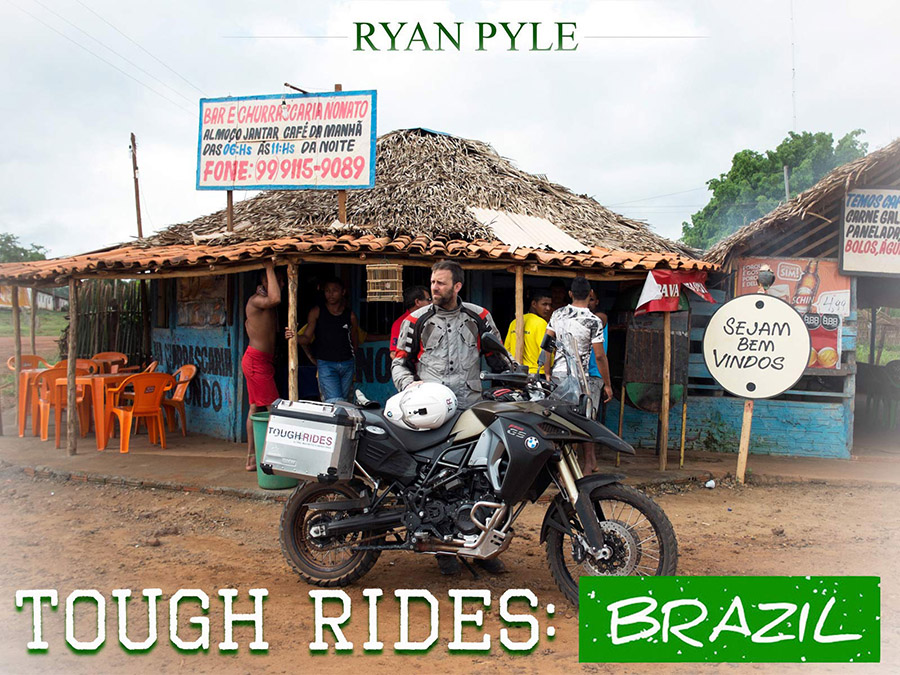Tough Rides:  Brazil